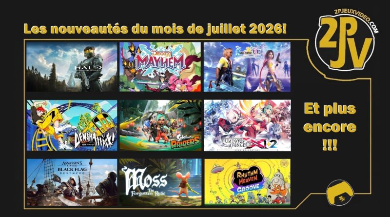 Les nouveautés du mois de juillet 2026!